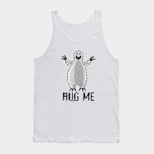 Hug me. Tank Top